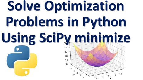 Python Tutorial: An Introduction to Scipy Minimize Examples